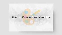 Enhancing Your Photos